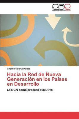 Hacia la Red de Nueva Generacin en los Pases en Desarrollo 1