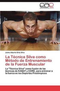 bokomslag Técnica Silva como Método de Entrenamiento de la Fuerza Muscular