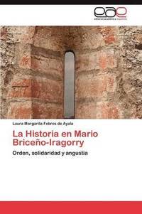 bokomslag La Historia en Mario Briceo-Iragorry