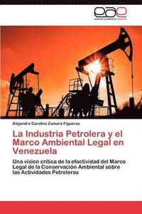 bokomslag La Industria Petrolera y el Marco Ambiental Legal en Venezuela