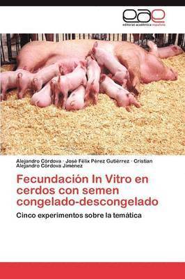 Fecundacin In Vitro en cerdos con semen congelado-descongelado 1