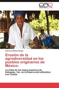 bokomslag Erosin de la agrodiversidad en los pueblos originarios de Mxico