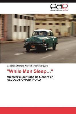 &quot;While Men Sleep...&quot; 1