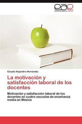 bokomslag La motivacin y satisfaccin laboral de los docentes