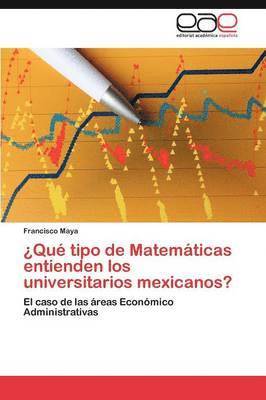 Qu tipo de Matemticas entienden los universitarios mexicanos? 1