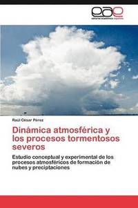 bokomslag Dinmica atmosfrica y los procesos tormentosos severos