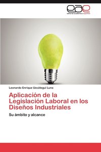 bokomslag Aplicacion de La Legislacion Laboral En Los Disenos Industriales