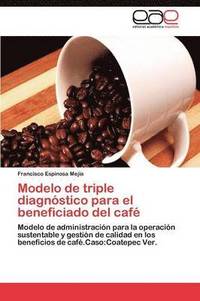 bokomslag Modelo de triple diagnstico para el beneficiado del caf