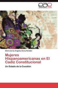 bokomslag Mujeres Hispanoamericanas En El Cadiz Constitucional