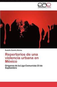 bokomslag Repertorios de una violencia urbana en Mxico