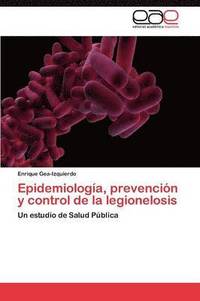 bokomslag Epidemiologa, prevencin y control de la legionelosis