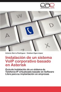 bokomslag Instalacin de un sistema VoIP corporativo basado en Asterisk