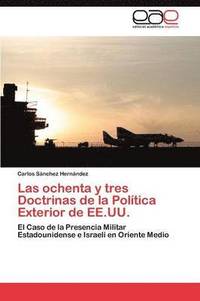 bokomslag Las ochenta y tres Doctrinas de la Poltica Exterior de EE.UU.