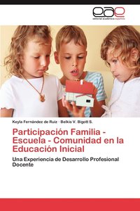 bokomslag Participacin Familia - Escuela - Comunidad en la Educacin Inicial