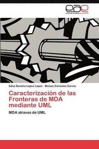 bokomslag Caracterizacion de Las Fronteras de Mda Mediante UML