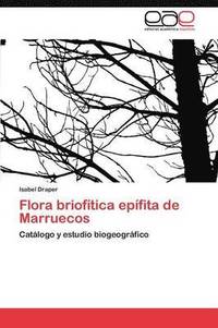bokomslag Flora brioftica epfita de Marruecos