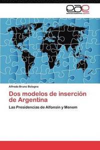 bokomslag Dos modelos de insercin de Argentina