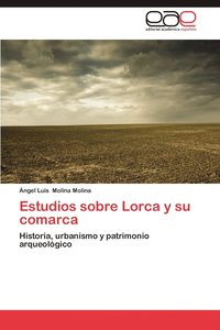 bokomslag Estudios Sobre Lorca y Su Comarca