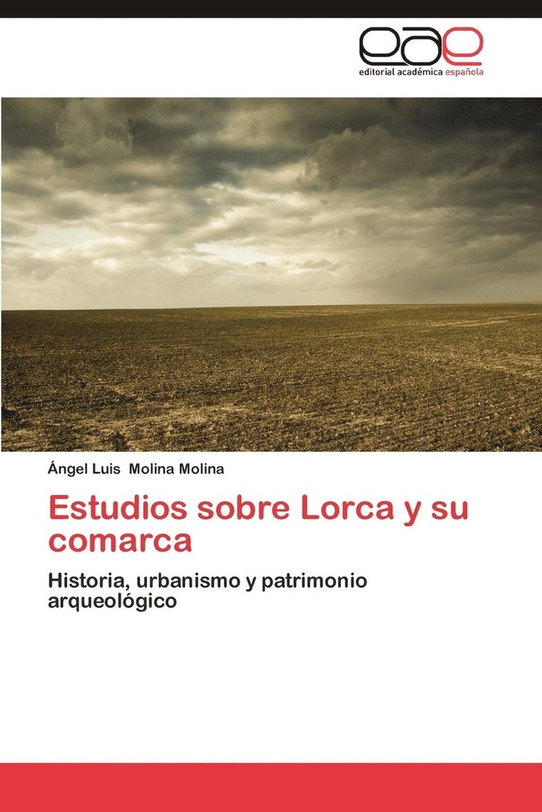 Estudios Sobre Lorca y Su Comarca 1