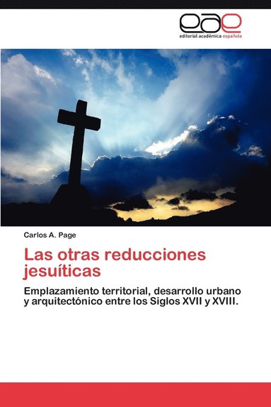 bokomslag Las Otras Reducciones Jesuiticas
