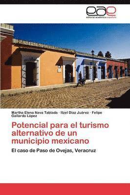 Potencial para el turismo alternativo de un municipio mexicano 1