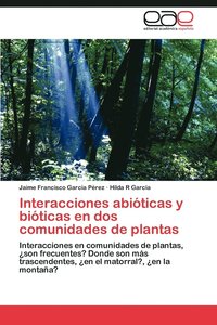 bokomslag Interacciones Abioticas y Bioticas En DOS Comunidades de Plantas