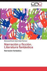bokomslag Narracin y ficcin. Literatura fantstica