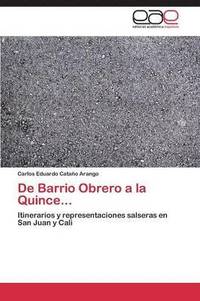 bokomslag de Barrio Obrero a la Quince...