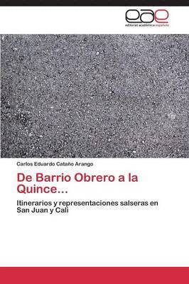 de Barrio Obrero a la Quince... 1