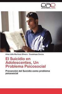 bokomslag El Suicidio En Adolescentes, Un Problema Psicosocial