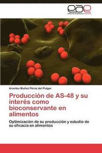 bokomslag Produccin de AS-48 y su inters como bioconservante en alimentos