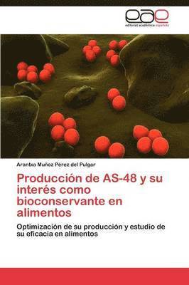 Produccin de AS-48 y su inters como bioconservante en alimentos 1