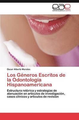 Los Gneros Escritos de la Odontologa Hispanoamericana 1