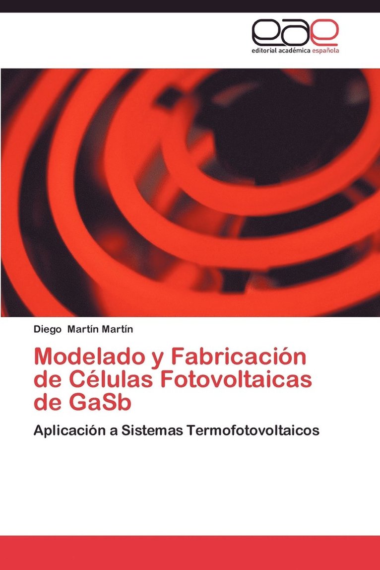 Modelado y Fabricacion de Celulas Fotovoltaicas de Gasb 1