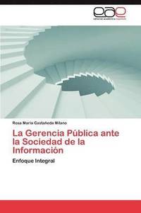 bokomslag La Gerencia Publica Ante La Sociedad de La Informacion