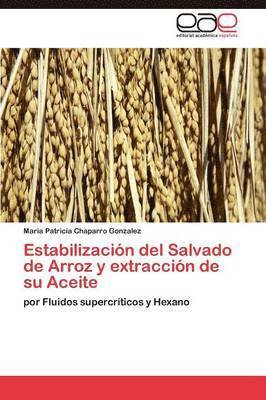 Estabilizacin del Salvado de Arroz y extraccin de su Aceite 1