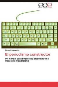 bokomslag El periodismo constructor