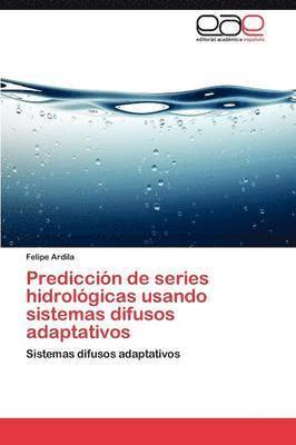 Prediccin de series hidrolgicas usando sistemas difusos adaptativos 1