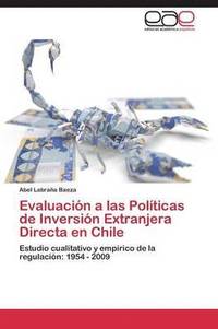 bokomslag Evaluacion a Las Politicas de Inversion Extranjera Directa En Chile