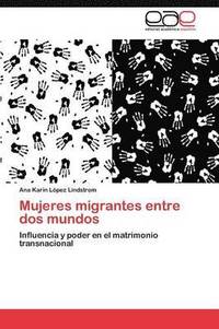 bokomslag Mujeres migrantes entre dos mundos