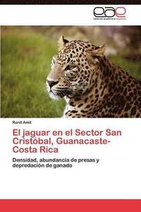 bokomslag El jaguar en el Sector San Cristbal, Guanacaste-Costa Rica