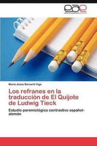 bokomslag Los refranes en la traduccin de El Quijote de Ludwig Tieck