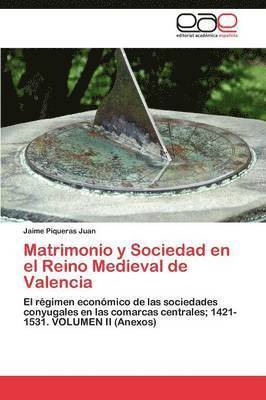 Matrimonio y Sociedad en el Reino Medieval de Valencia 1