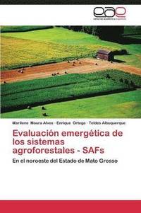 bokomslag Evaluacion Emergetica de Los Sistemas Agroforestales - Safs