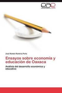 bokomslag Ensayos Sobre Economia y Educacion de Oaxaca