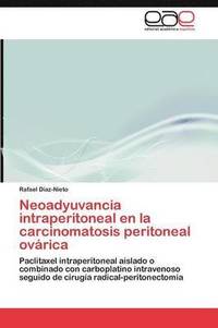bokomslag Neoadyuvancia intraperitoneal en la carcinomatosis peritoneal ovrica