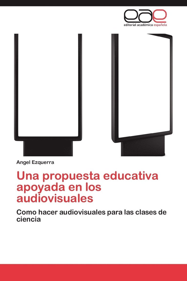 Una propuesta educativa apoyada en los audiovisuales 1