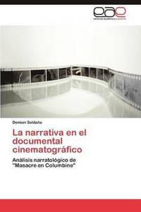 bokomslag La narrativa en el documental cinematogrfico