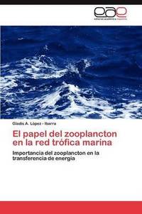 bokomslag El papel del zooplancton en la red trfica marina