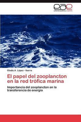 El papel del zooplancton en la red trfica marina 1